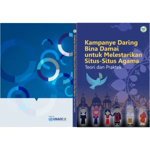 Kampanye Daring Bina Damai Untuk Melestarikan Situs-Situs Agama (Teori dan Praktek)