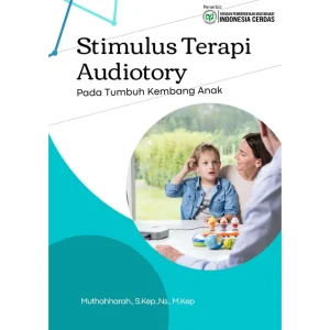 Stimulus Terapi Audiotory Pada Tumbuh Kembang Anak